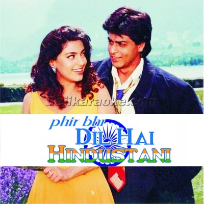 Phir Bhi Dil Hai Hindustani - Karaoke Mp3